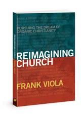 Excerpts from Reimagining Church
